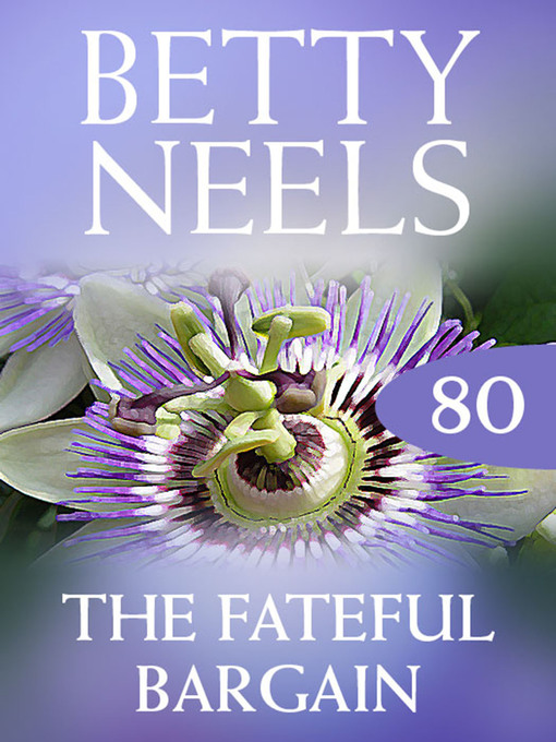 Title details for The Fateful Bargain by Betty Neels - Available